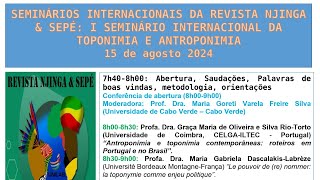 CONFERENCIA DE ABERTURA I SEMINÁRIO INTERNACIONAL DA TOPONÍMIA E ANTROPONÍMIA [upl. by Waller]