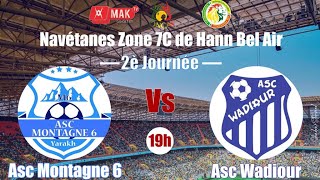 ASC MONTAGNE 6 vs ASC WADIOUR  NAVÉTANES 2é JOURNÉE ZONE 7C HANN BEL AIR [upl. by Aikimat]