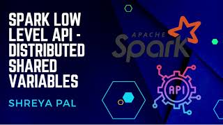 Spark low level API Distributed variables [upl. by Jarietta]