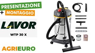 Presentazione e montaggio Lavor WTP 30 X Aspirapolvere e aspiraliquidi 1600W [upl. by Alyse204]