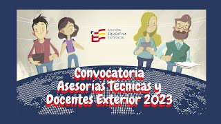 Convocatoria docentes y asesorías técnicas 2023 Acción Educativa Exterior [upl. by Ellenaej948]