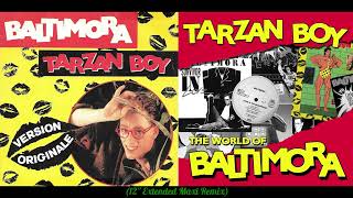 Baltimora  Tarzan Boy 12 Extended Maxi Remix [upl. by Erdnad]