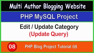 PHP Blog Project Tutorial 08  Edit Update Category [upl. by Enywtna]