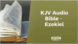 KJV Audio Bible  Ezekiel [upl. by Burley]