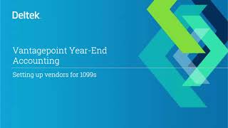 Vantagepoint Year End Accounting Setting Up Vendors For 1099s 2024 [upl. by Yruy]