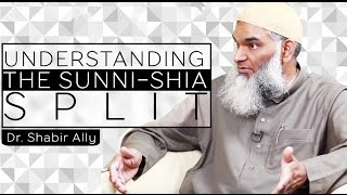 Understanding the SunniShia Split  Dr Shabir Ally [upl. by Nolyad510]