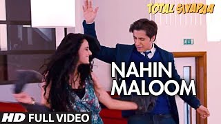 Total Siyapaa  Nahin Maloom  Full Video Song  Ali Zafar Yami Gautam [upl. by Aniuqahs]