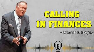 Kenneth E Hagin Calling In Finances [upl. by Nidnerb]