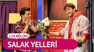 Salak Yelleri 129Bölüm  Çok Güzel Hareketler 2 [upl. by Ainesey]