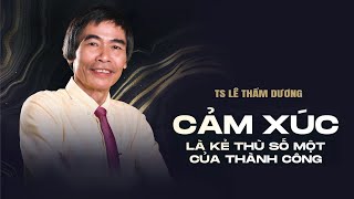 Sách Nói Cảm Xúc Là Kẻ Thù Số Một Của Thành Công  Chương 1  Lê Thẩm Dương [upl. by Katt]