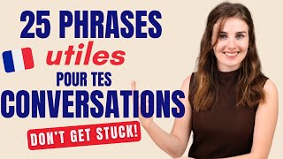 25 Phrases pour une Conversation Naturelle en Français [upl. by Henrieta143]