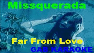 Missquerada  Far From Love  Karaoke Lyrics Instrumental [upl. by Blakeley]