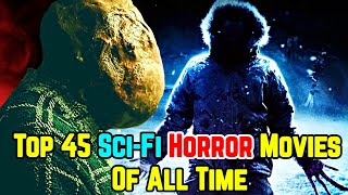 Top 45 SciFi Horror Movies Of All Time  Explored [upl. by Aubert]