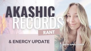 Oct 8th 14th Energy Update amp Akashic Records Rant [upl. by Monjo]