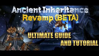 ANCIENT INHERITANCE ULTIMATE GUIDE amp TUTORIAL FOR SEASON 8  beta season  Tips and Tricks [upl. by Cumine]