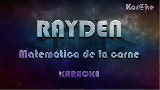 Rayden  Matemática de la carne Karke [upl. by Olihs]