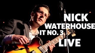 Nick Waterhouse — It No 3 Live [upl. by Aneehsal]