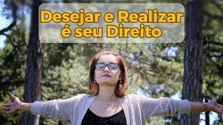 O que você precisa entender sobre o seu Direito de Desejar [upl. by Adirf]