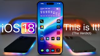 iOS 18  This is It The Verdict [upl. by Arratoon301]