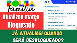 💥BOLSA FAMÍLIA BLOQUEADO EM MARÇO ATUALIZEI O CADASTRO QUANDO VAI LIBERAR [upl. by Anavrin315]