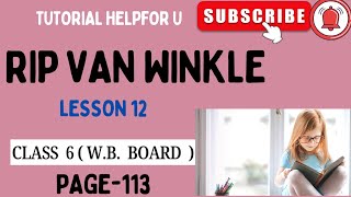 Rip Van Winkle 1।Class 6।Lesson12।বঙ্গানুবাদ ।Full Text Analysis In Bengali।WBBSE [upl. by Erdnuaed148]