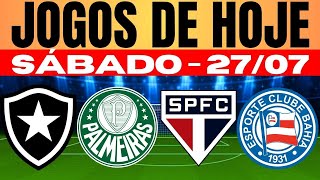 JOGOS DE HOJE  BRASILEIRÃO 2024 I SÁBADO 27072024  JOGOS DE HOJE [upl. by Eyt]