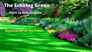 Poem The Echoing Green Explanation  William Blake  New Oxford Modern English Book 6 [upl. by Odnala848]