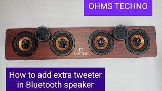 How to add Extra Tweeter in Bluetooth speaker  Tamil [upl. by Kress]