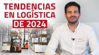 Tendencias e Innovaciones en Logística para 2024 [upl. by Daukas]