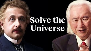 Einstein failed to solve the Universe Here’s what it would take to succeed  Michio Kaku [upl. by Ashby]