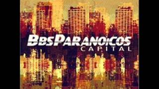 BBS Paranoicos  Ruidos [upl. by Fenn]