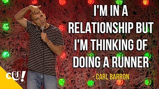 Im In A Relationship But Im Thinking Of Doing A Runner  Carl Barron  Stand Up Comedy  Crack Up [upl. by Mella]