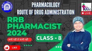 RRB Pharmacist 2024 Class 08  Route of Drug Administration  Pharmacology  Theory amp MCQ Practice [upl. by Asial]