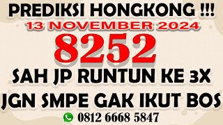 PREDIKSI HK MALAM INI 13 NOVEMBER 2024  BOCORAN HK JITU  RUMUS EKOR HK MALAM INI PREDIKSI HK POOLS [upl. by Irvine629]