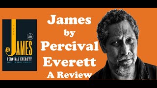 James by Percival Everett A Review [upl. by Saunders966]