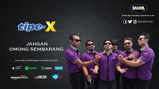 TipeX  Jangan Omong Sembarang Official Audio [upl. by Acemahs]