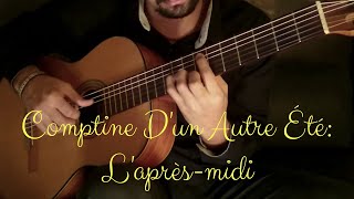 Comptine Dun Autre Été on Classical Guitar Yann Tiersen by Luciano Renan [upl. by Williamsen378]