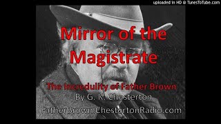 Mirror of the Magistrate  Incredulity of Fr Brown  GK Chesterton [upl. by Quickman]