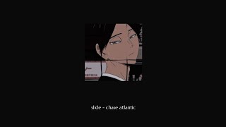 slide  chase atlantic slowed  bass boosted [upl. by Huskey]