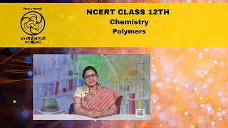 NCERT  CBSE Class 12 Chemistry  Polymers  Part 1 [upl. by Avictor]