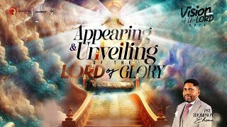 VOTL 2024  Appearing amp Unveiling of the Lord of Glory  Jan 24 2024 [upl. by Asatan]