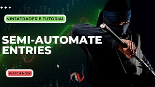 NinjaTrader 8 Tutorial How To Semi Automate Entries With No Programming [upl. by Pulcheria]