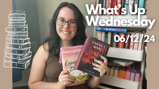 What’s Up Wednesday 061224 currently reading reading slumps and big life events [upl. by Egerton]