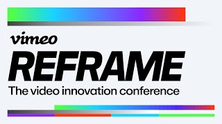 Vimeo REFRAME 2024  Sizzle [upl. by Leihcim]