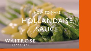 How To Make Hollandaise Sauce  Cookery School  Waitrose [upl. by Batchelor]