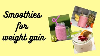 10 Best Weight Gain Smoothies [upl. by Lebana]