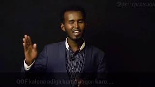 Adigu adiga haw dhiirigelin Mohamed omar osman [upl. by Ecnaralc461]