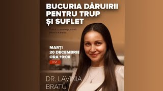 ⭕ LIVE Conferința „Bucuria dăruirii pentru trup și suflet” cu dr Lavinia Melania Bratu [upl. by Kentigerma768]