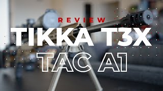 TIKKA T3X TAC A1 Review [upl. by Eustazio680]