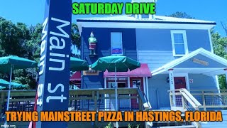 Saturday Drive  Hastings Florida tour  Mainstreet Pizza  Cool classic car  Pizza Monster Truck [upl. by Esilehc306]